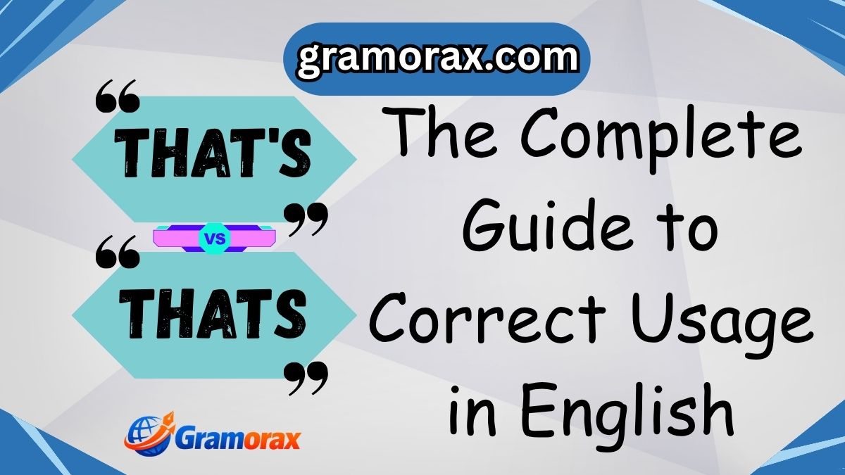 That's or Thats? The Complete Guide to Correct Usage in English