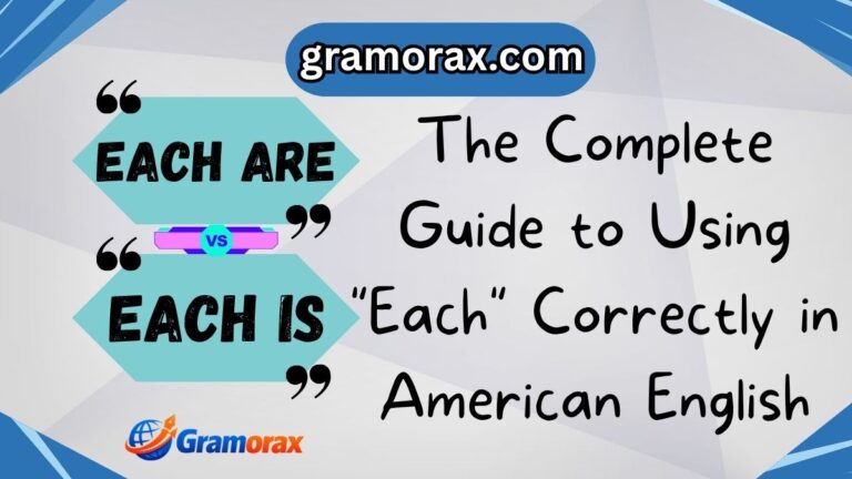 🌟 Each Is or Each Are? The Complete Guide to Using "Each" Correctly in American English