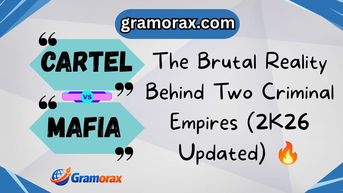 Cartel vs Mafia: The Brutal Reality Behind Two Criminal Empires (2K26 Updated) 🔥