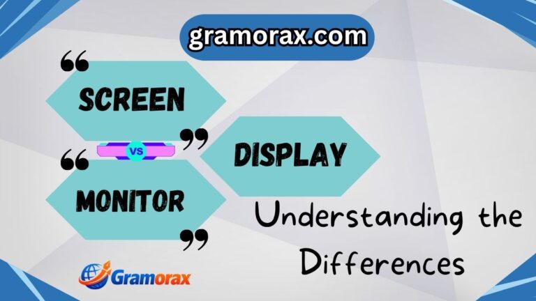 Screen vs Monitor vs Display: Understanding the Differences 📺💻