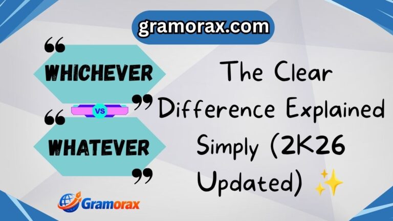 Whichever vs Whatever: The Clear Difference Explained Simply (2K26 Updated) ✨
