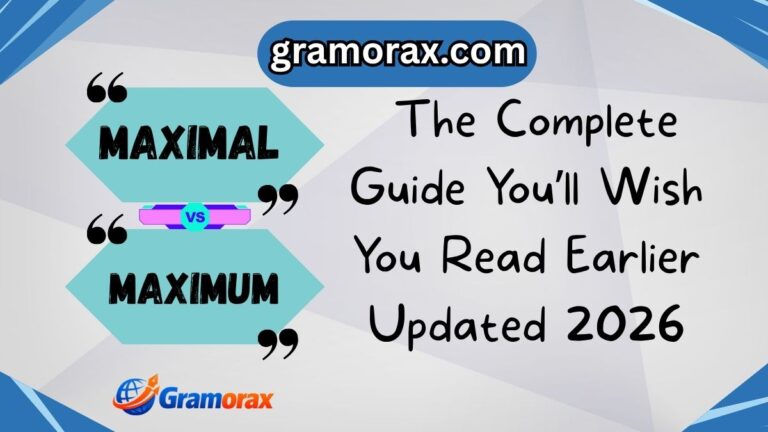 ✨ Maximal vs Maximum: The Complete Guide You'll Wish You Read Earlier Updated 2026