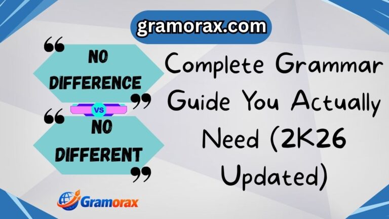 🌟 No Difference vs No Different — Complete Grammar Guide You Actually Need (2K26 Updated)