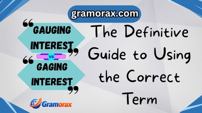 🎯 Gauging Interest vs Gaging Interest: The Definitive Guide to Using the Correct Term