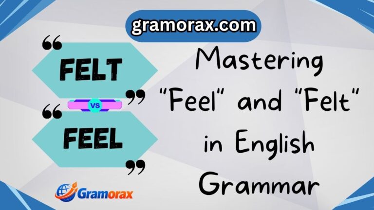 😊 Felt vs Feel: Mastering "Feel" and "Felt" in English Grammar